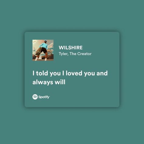 Tyler The Creator Love Quotes, Tyler The Creator Lyrics, Mood Songs, Just Lyrics, Tyler The Creator, Song Lyrics, You And I, Tik Tok, I Love You