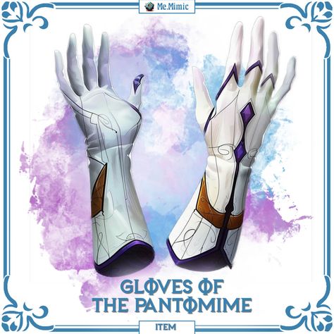 DnD 5e Item Gloves of the Pantomime by Me.Mimic Gloves Fantasy Art, Uncommon Magic Items 5e, Dnd Magic Items Homebrew, Time Powers, Homebrew Items, Magic Gloves, Dnd Magic, Cybernetic Arm, Dnd Items