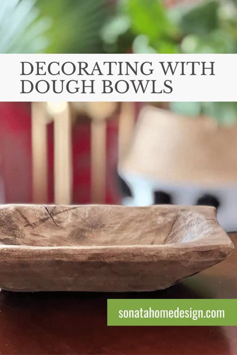 Decorating with dough bowls Pinterest pin. Black Dough Bowl Decor, How To Decorate A Dough Bowl For Christmas, Dough Bowls Decor, Dough Bowl Decorating Ideas, Decorating Dough Bowls, Decorating With Dough Bowls, Bowl Decoration Ideas, Style Dough Bowl, Dough Bowl Christmas