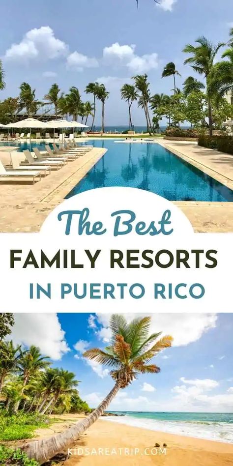 Resorts In Puerto Rico, Best Resorts For Kids, Resorts For Kids, Kid Friendly Resorts, Best Family Vacation Spots, Best Family Resorts, Puerto Rico Trip, Puerto Rico Vacation, Best All Inclusive Resorts