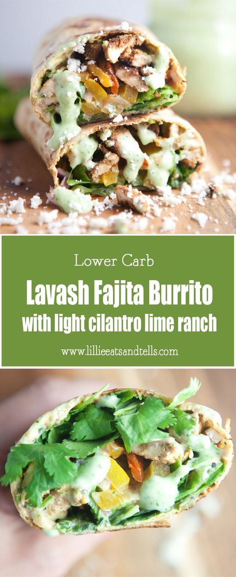 Lower Carb Lavash Fajita Burrito with homemade light cilantro lime ranch and chipotle cream. So good and big and macro friendly! #lillieeatsandtells #lillielovesmacros #macrofriendly #chickenrecipes www.lillieeatsandtells.com Fajita Burrito Recipe, Cilantro Lime Ranch, Fajita Burrito, Lillie Eats And Tells, Lavash Bread, Taco Shop, Macro Friendly Recipes, Burritos Recipe, Macro Meals