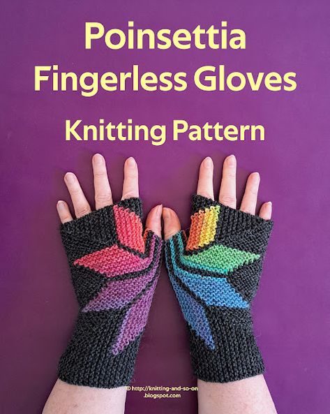 Poinsettia Fingerless Gloves -  knitting pattern by Knitting and so on Fingerless Gloves Pattern, Gloves Knitting, Fingerless Gloves Knitted Pattern, Gloves Knitted, Intarsia Knitting, Glove Pattern, Fingerless Gloves Knitted, Garter Stitch, Knitted Gloves