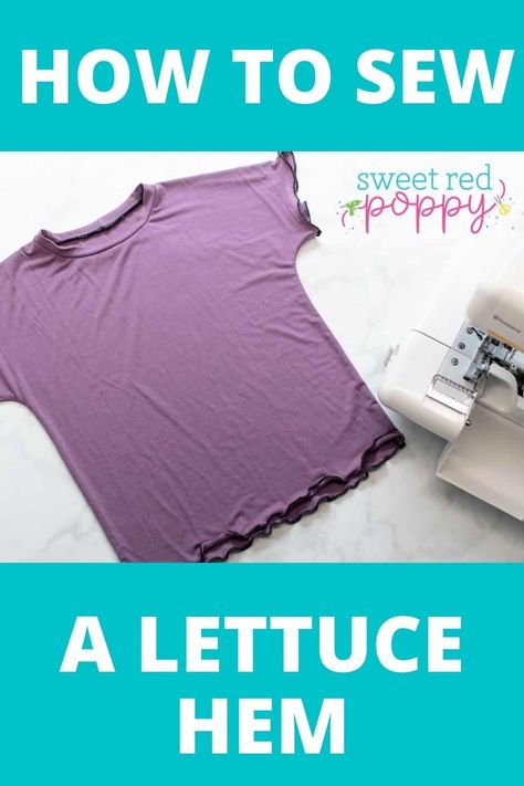 How to Sew a Lettuce-Edge Hem with a Serger Serger Tutorial, Serger Projects, Serger Tips, Mending Clothes, Shirt Hacks, Hem Stitch, Lettuce Hem, Tshirt Pattern, Sewing Skills