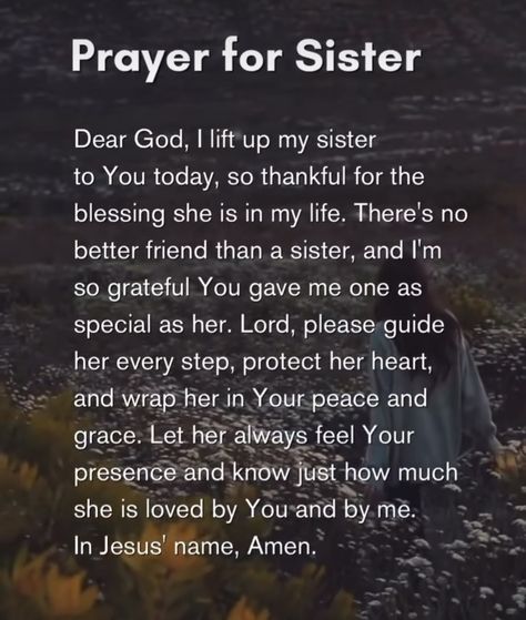 Words Of Encouragement For Sister, Sister Encouragement Quotes, Sisterly Love Quotes, Prayer For My Sister Strength, Love Sister Quotes, Sisters In Christ Quotes, Prayer For Sister, Prayer For My Sister, Prayer For Friends