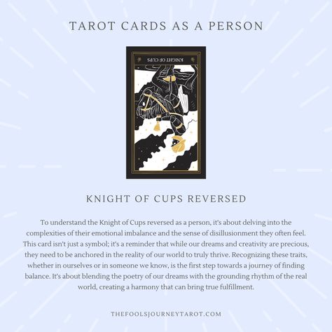 Knight Of Cups Reversed As A Person Knight Of Cups Reversed, The Fools Journey, Fools Journey, Knight Of Cups, Romantic Adventures, Romantic Novel, The Knight, Minor Arcana, Love Poems