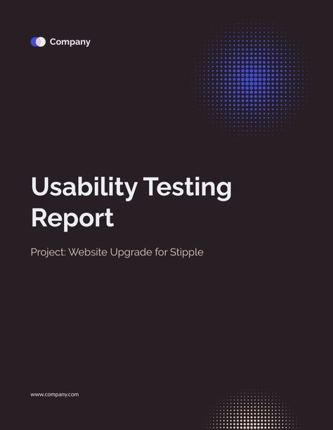 Usability Testing Report Template  Visme Usability Testing Report, Usability Testing, Report Template, Use Case, Quick Saves