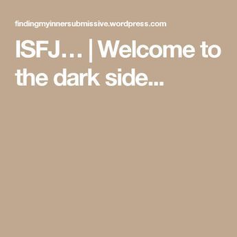 ISFJ… | Welcome to the dark side... Isfj Problems, My Strength And Weakness, Isfj Personality, Introverted Sensing, Welcome To The Dark Side, Personality Chart, Myers Briggs Personality Test, Intj Personality, Myers Briggs Personality Types