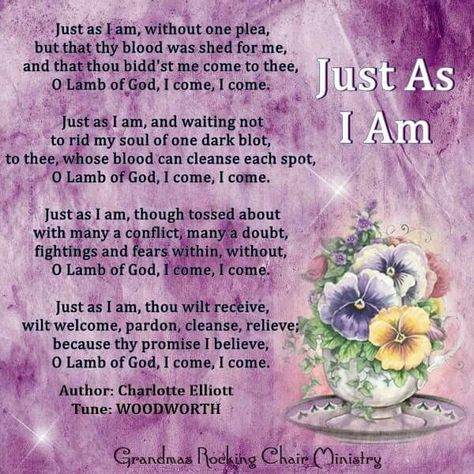 Just As I Am Just As I Am Hymn, I Am Song, Mary Kay Quotes, Gospel Song Lyrics, Hymns Of Praise, Jesus Music, Christian Lyrics, Worship Lyrics, Church Songs