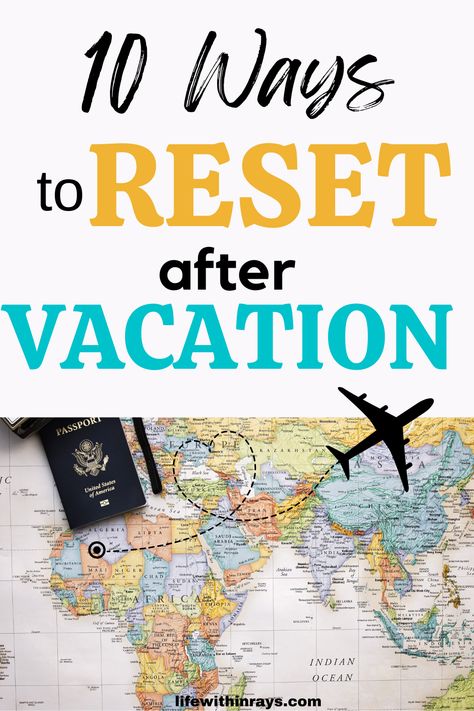 10 ways to reset after a vacation: Post-travel remedies Post Vacation Cleanse, Post Travel Reset, Post Vacation Detox Diet, Post Vacation Reset, Detox After Vacation, Over Indulgence, Travel Journal Prompts, 3 Day Cleanse, Vacation Journal