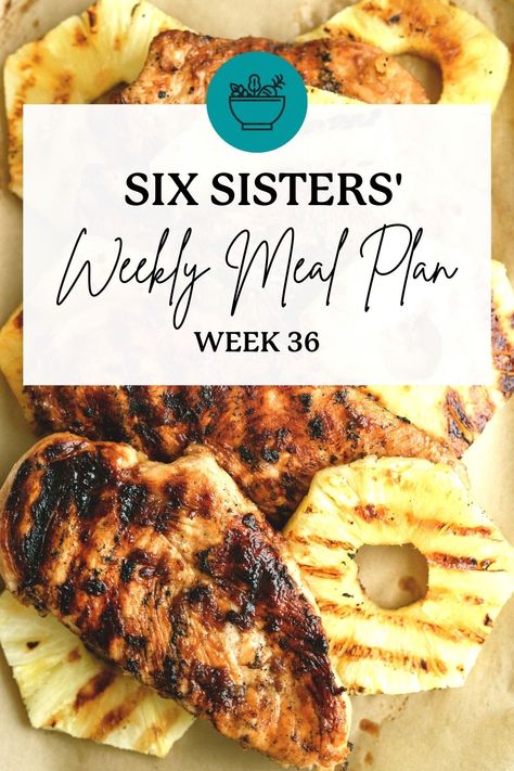 Grilled Chicken Side Dishes, Dinner Menu For The Week, Weekly Meal Plan Family, Easy Beef Recipes, 6 Sisters, Family Meal Planning Healthy, Dinner Planning Weekly, Menu For The Week, Free Weekly Meal Plan