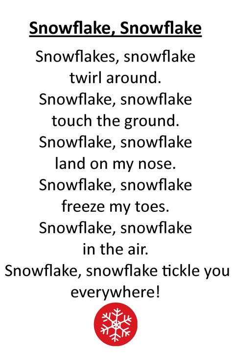 Itty Bitty Rhyme: Snowflake, Snowflake Snow Fingerplays, Snowflake Snowflake Song, January Songs Preschool, Christmas Circle Time Songs, Winter Preschool Circle Time Activities, Snowflake Song Preschool, Kids Christmas Songs Preschool, Winter Nursery Rhymes, Christmas Rhymes For Preschool