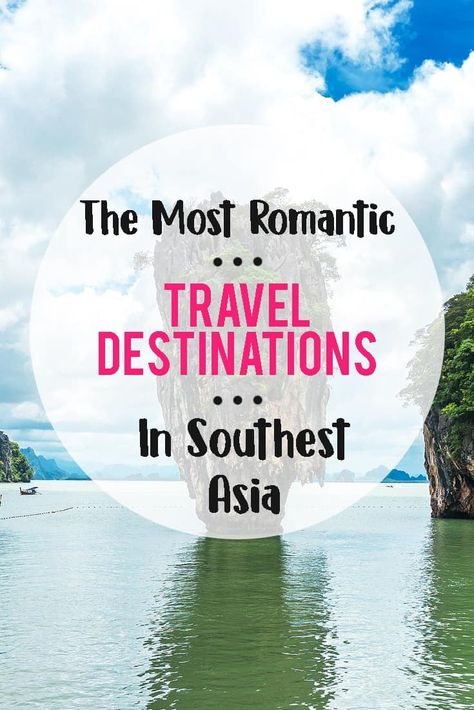 The Most Romantic Travel Destinations in Southeast Asia - Asia Honeymoon, Best Honeymoon Resorts, Best Romantic Getaways, Asian Travel, Honeymoon Style, Visit Asia, Honeymoon Resorts, Romantic Travel Destinations, Couple Travel