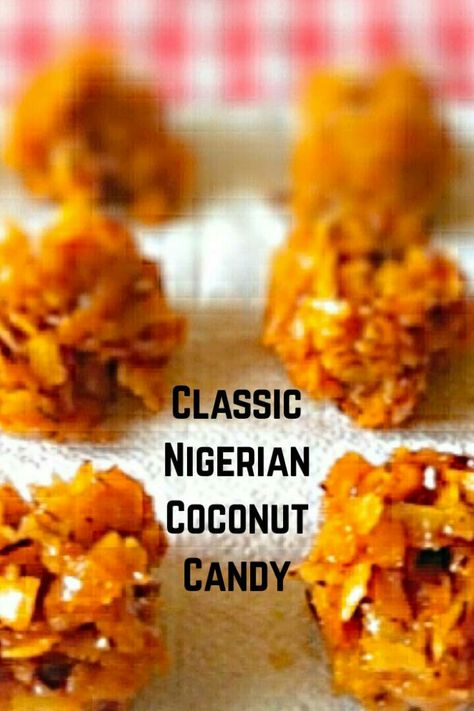 Nigerian coconut candy is a classic and delicious crunchy snack enjoyed by many. it is made with grated coconut as can also be taken as desserts. Check out how this classic snacks was made. Nigerian Cake Recipe, Coconut Candy Recipe, Coconut Chips Recipe, Coconut Flakes Recipe, Food Nigerian, African Snacks, African Recipes Nigerian Food, African Dessert, Coconut Candy