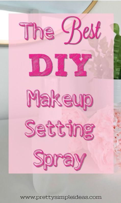 Love makeup? Then you have to try the best DIY makeup setting spray. Not only is this homemade makeup setting spray super easy to make, is great for oily skin too. Click to make it today! #DIY Diy Setting Spray, Make Up Spray, Diy Makeup Setting Spray, Easy Diy Makeup, Homemade Makeup, Diy Sprays, Baking Soda Shampoo, Makeup Setting Spray, Oily Skin Care