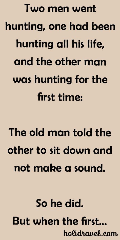 Two Men Went Hunting. – Hunting Jokes, Hunting Humor, Clean Funny Jokes, Man Go, I Scream, Book Jokes, Two Men, First Time, Hunting