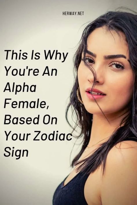 Alpha Female Quotes, Alpha Quote, Emotionally Strong, Alpha Girl, Female Base, Best Zodiac Sign, Virgo Women, Leo Women, Zodiac Traits