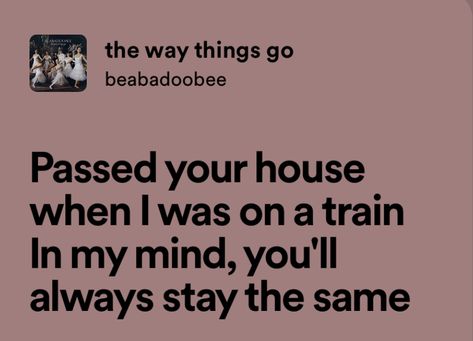 #song #lyrics #aesthetic #singer Lyrics Beabadoobee, Beabadoobee Lyrics, Lyrics Aesthetic, A Train, No Way, Song Lyrics, The Way, Mindfulness, Train