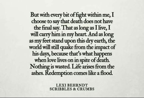 A Part Of Me Died Quote, Scribbles And Crumbs Quotes, If You Died Tomorrow Quotes, The Day I Lost You Quote, Only When The Last Tree Has Died Quote, Greiving Spouse Quotes, Miss You Dad, Missing You Quotes, Dad Quotes