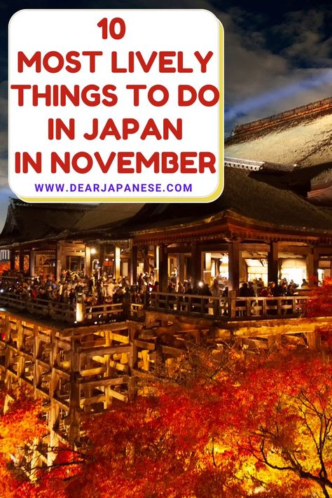 10 Most Lively Things to Do in Japan In November Japan In November, Tokyo Things To Do, Japan Honeymoon, Things To Do In Japan, Travel In Japan, Japan Autumn, Japanese Holidays, Japan Destinations, Tokyo Japan Travel