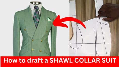 Mens Coat Pattern, Shawl Lapel Suit, Mens Jacket Pattern, Pattern Drafting Tutorials, Sewing Courses, Suit Pattern, African Clothing For Men, Tuxedo For Men, Coat Patterns