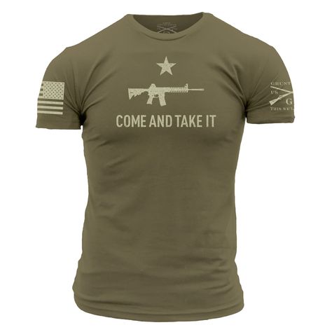 Grunt Style Shirts, Military Green Shirt, Come And Take It, Grunt Style, Patriotic Outfit, Patriotic Shirts, Green Shirt, Social Security, The Battle