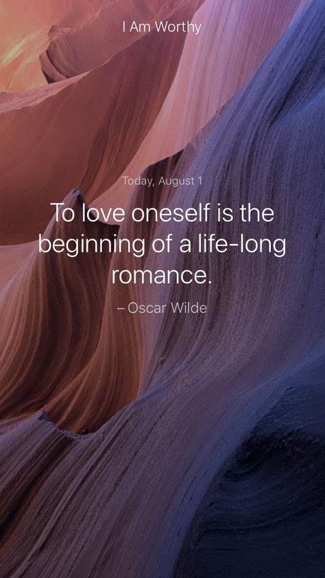 To love oneself is the beginning of a life-long romance. – Oscar Wilde #iamsober Speak Slowly, Maxwell Maltz, Kubler Ross, Buddha Quote, I Am Worthy, Chin Up, Everything Is Awesome, Self Respect, I Deserve