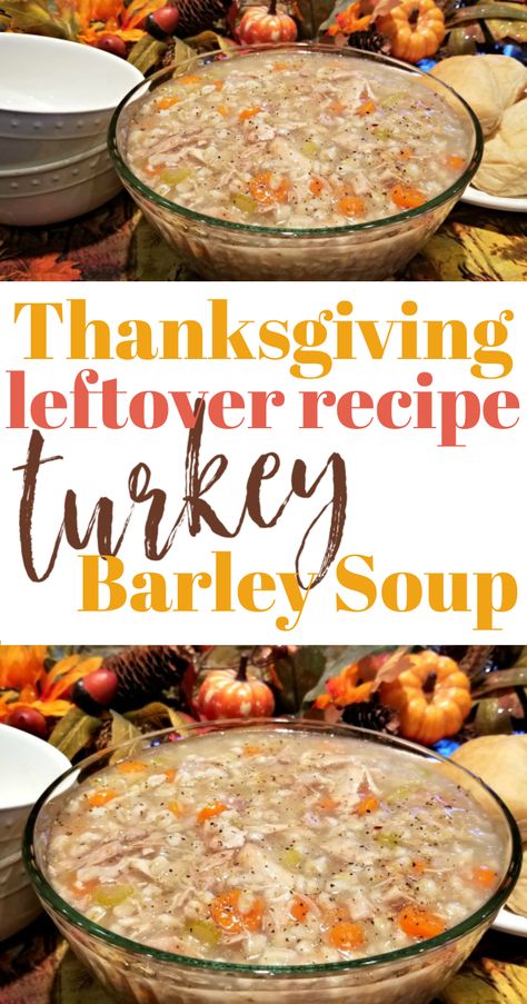 You'll love this recipe, it's super easy and a great way to turn your leftovers into more meals in the days after Thanksgiving. It's tradition for us to make this soup and I can't tell you what a wonderful comfort food it is, one of my favorite soup recipes, and it just allows us to stretch out the Thanksgiving holidays even longer ... an awesome recipe for using up leftover turkey, this Turkey Barley Soup recipe is pure yum! Turkey Barley Soup Recipes, Turkey Barley Soup Instant Pot, Turkey And Barley Soup, After Thanksgiving Turkey Soup, Thanksgiving Leftover Soup Recipes, Turkey Barley Soup Recipe, Easy Turkey Soup Recipe, Turkey Soup Recipes Leftover, Best Turkey Soup Recipe