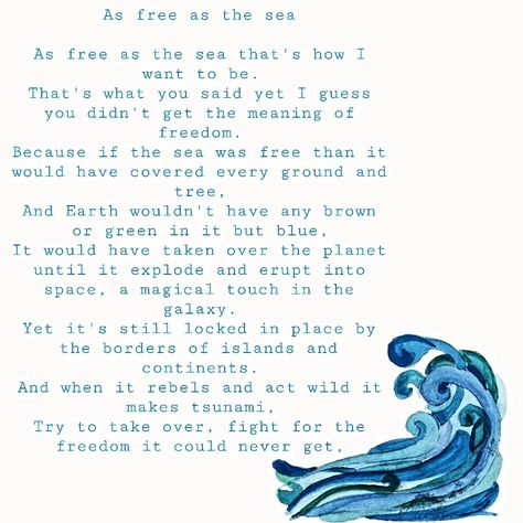 #poetry And the sea hasn't found it's freedom yet 🌊 The Sea, Poetry