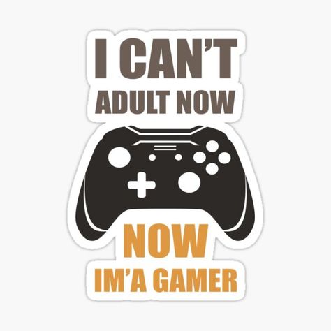 Funny Gaming Quotes, Game Quotes, Gamer Humor, Gifts For Your Sister, Gamer T Shirt, I Cant, Funny Games, Sticker Collection, Classic T Shirts