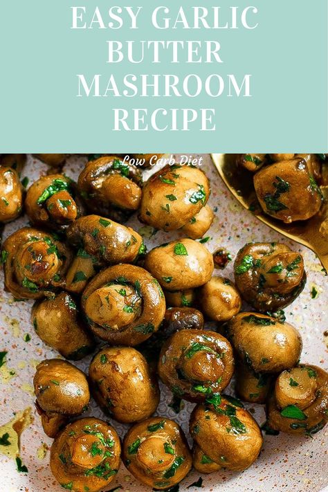 Easy Garlic Butter, Butter Mushrooms, Garlic Butter Mushrooms, Recipe Low Carb, Garlic Mushrooms, Juicy Steak, Quick Weeknight Meals, Fair Food Recipes, Favorite Side Dish