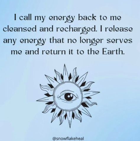 Call My Energy Back To Me, I Call My Energy Back To Me, I Call My Power Back To Me, Call My Energy Back, Call Back Your Energy, My Energy, Power Energy, Call Backs, Empath