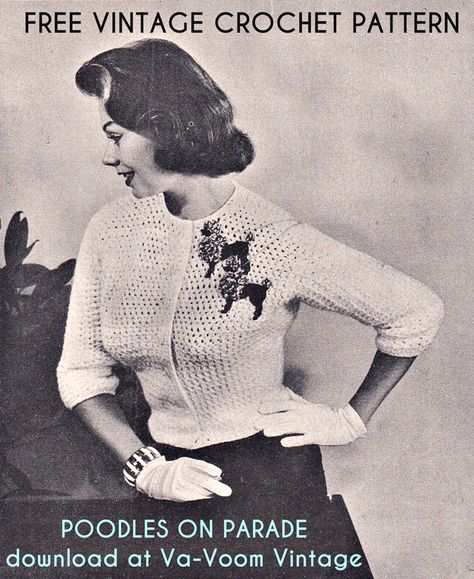 Free Vintage Pattern: 1950s Crochet Poodle Cardigan | Va-Voom Vintage with Brittany Crochet Poodle, 1950s Crochet, Easy Crochet Shrug, Vintage Sewing Patterns Free, Bra Sewing Pattern, Vintage Crochet Patterns, Mode Crochet, Hat Patterns To Sew, Vintage Millinery