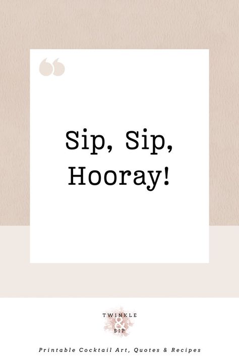 Cocktail quotes | Cocktail sayings | Bar cart quotes | Drink quotes | Cocktail hour wisdom | Sip and savor quotes | Cocktail culture quotes | Bar cart art print | Bar cart wall art | Bar cart decor | Cocktail party decor | Blush Pink cocktail quotes Find minimalist cocktail prints for lovers of cocktails and cocktail parties at https://twinkleandsip.etsy.com Drink Quotes, Minimalist Cocktail, Cocktail Quotes, Cocktail Prints, Cocktail Party Decor, Bar Cart Wall, Culture Quotes, Bar Cart Art, Cart Decor