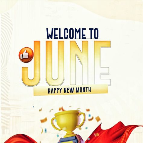 Welcome to june Happy New Month Design, Welcome To June, New Month Design, Month Design, Church Backgrounds, Happy New Month, New Month, Birth Month, Flyer Design