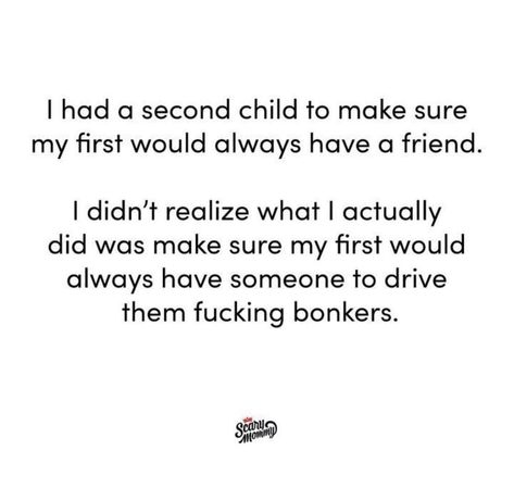 Second Child Quotes Funny, Second Child Quotes, Moms Quotes, Child Quotes, Mommie Dearest, Photo Book Ideas, Clothes Tips, Funny Quotes For Kids, Quotes Stories