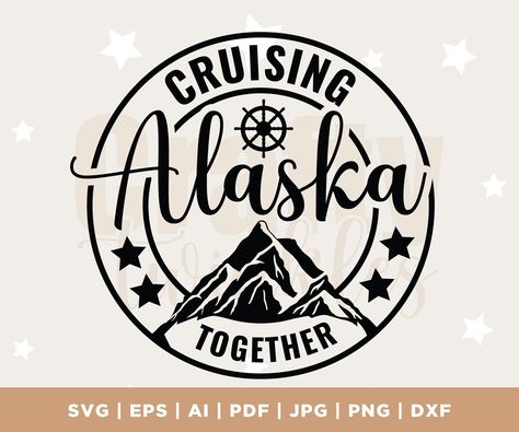 Alaska Cruise Door Decorations, Alaskan Cruise Shirt Ideas, Alaska Family Cruise Shirts Ideas, Alaska Cruise Shirts Ideas Group, Alaska Cruise Svg Free, Alaska Cruise Shirts Ideas, Alaska Cruise Svg, Alaska Svg, Alaska Cruise Shirts