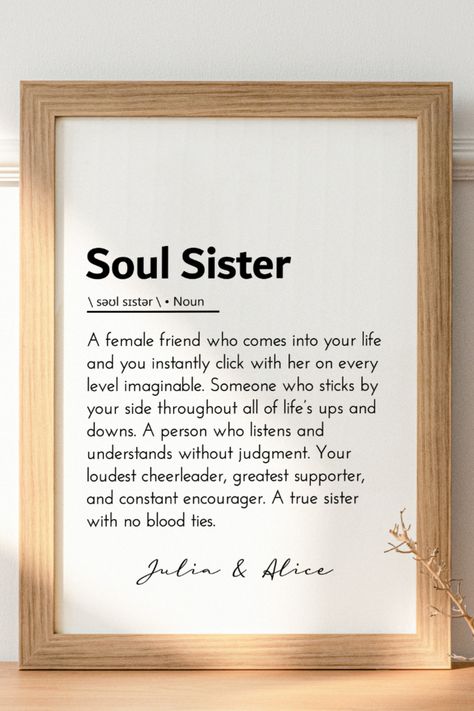 soul sister definition, soul sister quote, soul sister gift, bestie quotes, friendship gift, sister by heart gifts, friendship art, word art, definitions art, definition poster, definition art Soul Sister Definition, Soul Sister Quotes, Sister Definition, Bestie Quotes, Sister Quote, Art Definition, Friendship Art, Soul Sisters Gifts, Definition Poster