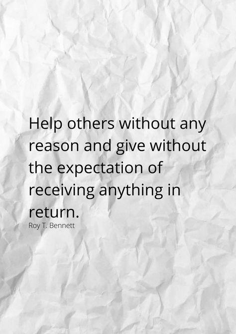 Help others without any reason and give without the expectation of receiving anything in return. #Helpothers #BeKind Learn Something New, Kindness Quotes, Help Others, Good Heart, Do Your Best, Lessons Learned, Helping Others, Inspirational Words, Something New