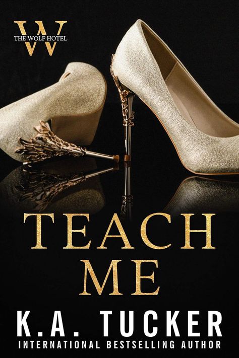 Teach Me (The Wolf Hotel Book 3) - Kindle edition by Tucker, K.A.. Romance Kindle eBooks @ Amazon.com. Wolf Hotel Series, Forbidden Romance, Billionaire Romance, Reading Challenge, Book Aesthetics, Heartwarming Stories, Me First, Best Series, The Wolf