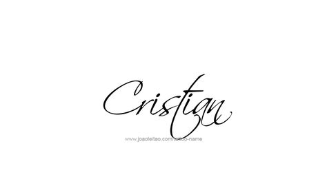 Tattoo Design  Name Cristian Cristian Tattoo Design, Ankle Tattoo Men, Tattoo Design Name, Christian Names, Chicano Tattoos, Incredible Tattoos, Name Tattoo Designs, Design Name, Name Tattoo