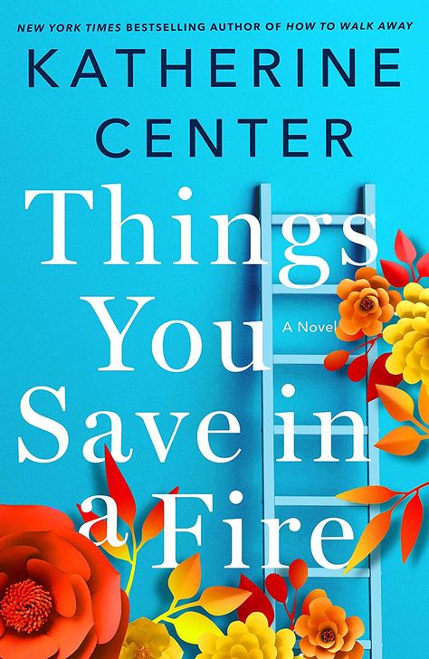 Things You Save in a Fire - Katherine Center Katherine Center, Fire Book, Reading Groups, Skill Set, Book Blogger, Romance Novels, A Fire, Book Cover Design, Reading Lists