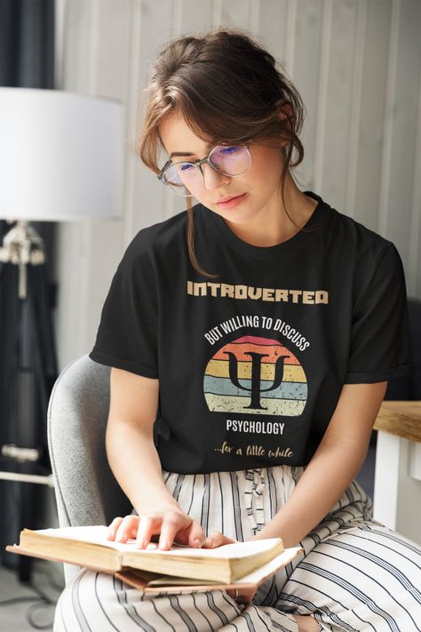 Girl Wearing Introverted But Willing To Discuss Psychology...For A Little While T-Shirt T Shirt Dresses, Introverted But Willing To Discuss, T Shirt Template, Sunset Design, Introverted, Shirt Dresses, Design T Shirt, Psych, Psychology