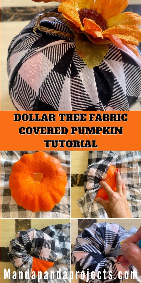 Modge Podge Pumpkins With Fabric, Dollar Tree Foam Pumpkin Ideas Diy, Diy Pumpkin With Fabric, How To Cover Pumpkins With Fabric, Covering Pumpkins With Fabric, Fabric Covered Dollar Tree Pumpkins, Fabric Covered Foam Pumpkins, Autumn Dollar Tree Crafts, Dollar Tree Fabric Pumpkins