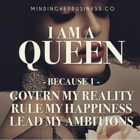 I am a queen I Am A Queen Quotes, A Queen Quotes, Queen Quotes Woman, Queen Quotes Boss, Crown Quotes, I Am A Winner, Red Queen Victoria Aveyard, Queen Humor, Leo Quotes