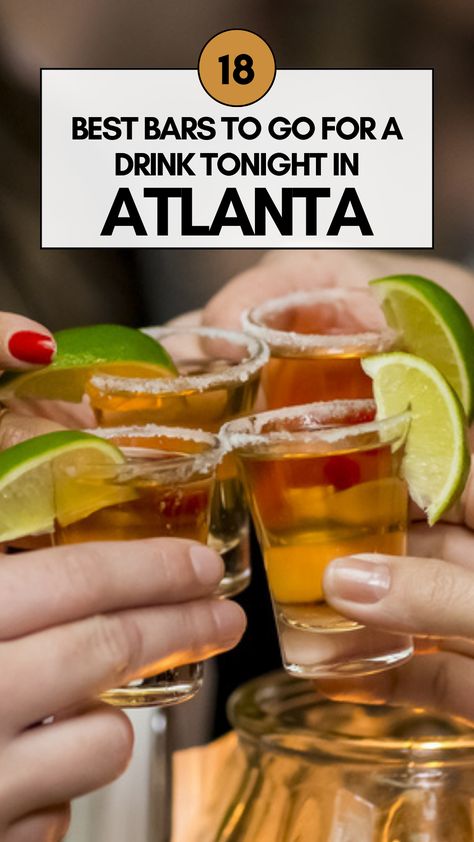 Best Bars To Go For a Drink Tonight in Atlanta Night Out Restaurant, Atlanta Nightlife, Atlanta Bars, Midtown Atlanta, Atlanta Food, Atlanta Restaurants, Travel Snacks, Comfort Food Southern, Best Bars