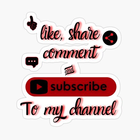 An everyday saying for youtubers,vloggers or influncers, the black and red "like,share, comment and subscribe to my channel" design makes a different impact than what your viewers are used to. Design available for print on a large variety of products. Logo Design For Youtube Channel, Profile Pic For Youtube Channel, Like Share Subscribe Logo, Like Subscribe Logo, Youtube Logo Design Ideas, Picture For Youtube Channel, Like And Subscribe Logo, Like Share And Subscribe Logo, Subscribe Logo