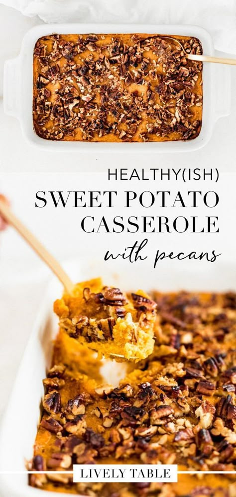 This healthier sweet potato casserole with an easy candied pecan topping is simple, delicious, and lower in sugar than traditional versions. It's perfect for your Thanksgiving table and it's gluten-free so everyone can enjoy this delicious side dish! Sweet Potato Casserole With Maple Syrup, Healthier Sweet Potato Casserole, Sweet Potato Casserole With Pecans, Healthy Sweet Potato Casserole, Delicious Vegetable Recipes, Sweet Potato Casserole Healthy, Candied Pecan, Best Sweet Potato Casserole, Yummy Vegetable Recipes