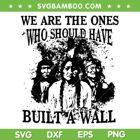 Native Svg Free, Indigenous Svg Free, Native American Vector Art, We The People Svg, Native American Svg, Native American Tshirt, Build A Wall, Free Svg Cut Files, Free Svg