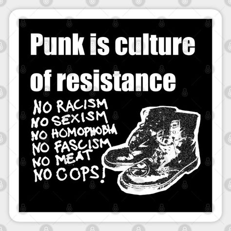 Punk Is Culture Of Resistance - Punk - Sticker Punk Fashion Diy, Kenny South Park, Punk Culture, Punk Patches, Protest Signs, Human Decency, Punk Art, Riot Grrrl, Punk Fashion