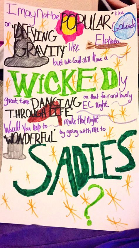 This was my 'Wicked' themed Sadie Hawkins Proposal that I used to ask my friend/ cast mate. We both love 'Wicked' so I thought it was the best way to go! It must have been because not only did he LOVE the poster, he said YES!!! Theater Hoco Proposal, Theatre Promposal, Homecoming Asks, Prom Asks, Sadie Hawkins Proposals, Dance Asks, Hoco Signs, Sadies Proposal, Sadie Hawkins Dance